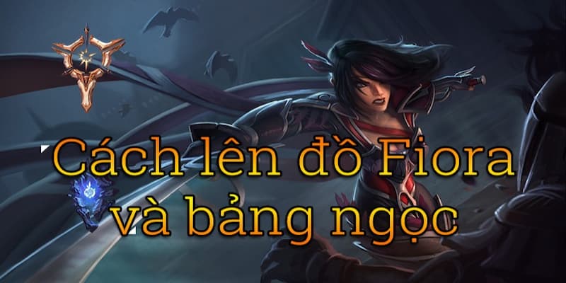 cách lên đồ fiora